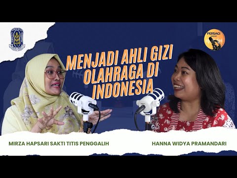 Seperti Apa Menjadi Ahli Gizi Olahraga di Indonesia? | PERSAGI Kabupaten Kudus PODCAST Eps. 12