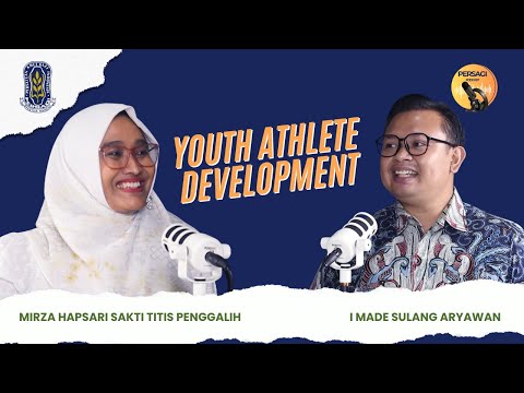 Youth Athlete Development | PERSAGI Kabupaten Kudus PODCAST Eps. 13